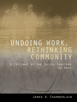 cover image of Undoing Work, Rethinking Community
